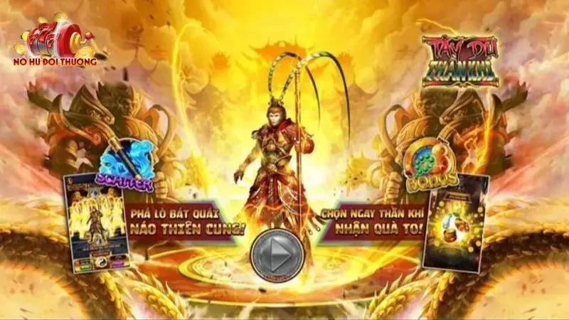 Tây Du Thần Khí HitClub là tựa game Slot đổi thưởng thú vị